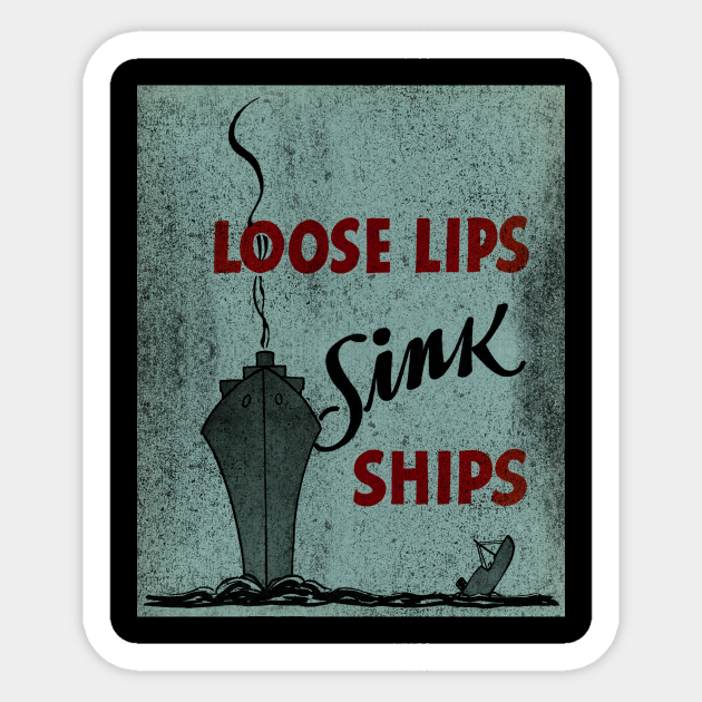 Loose Lips Sink Ships Original Poster 